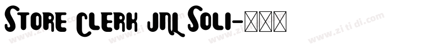 Store Clerk JNL Soli字体转换